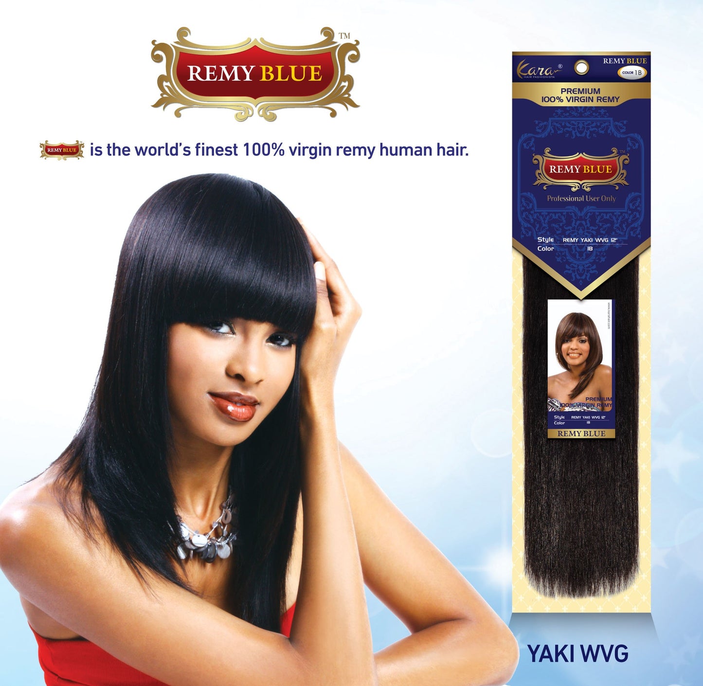 REMY BLUE SE YAKY STRAGHT 8", 10", 12", 14"